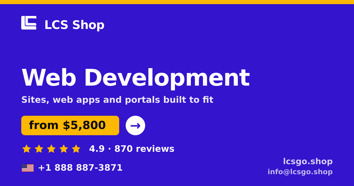 Web Development in the USA — from $5,800, rated 4.9/5 by 870 clients. LCS Shop.