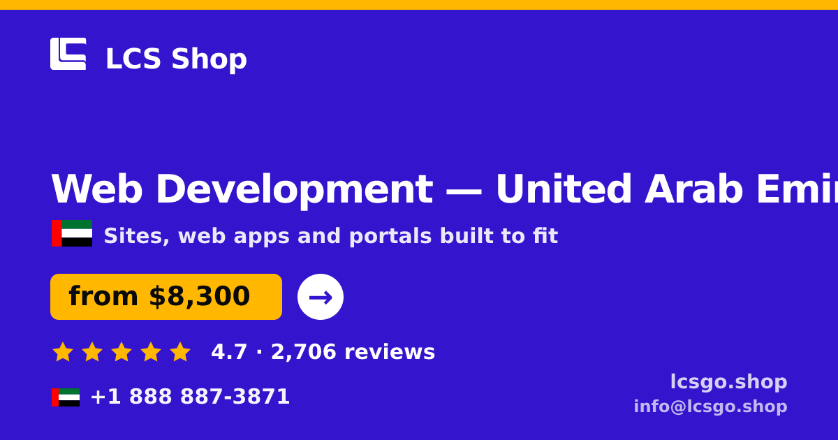 Web Development in United Arab Emirates — from $8,300, rated 4.7/5 by 2706 clients. LCS Shop.