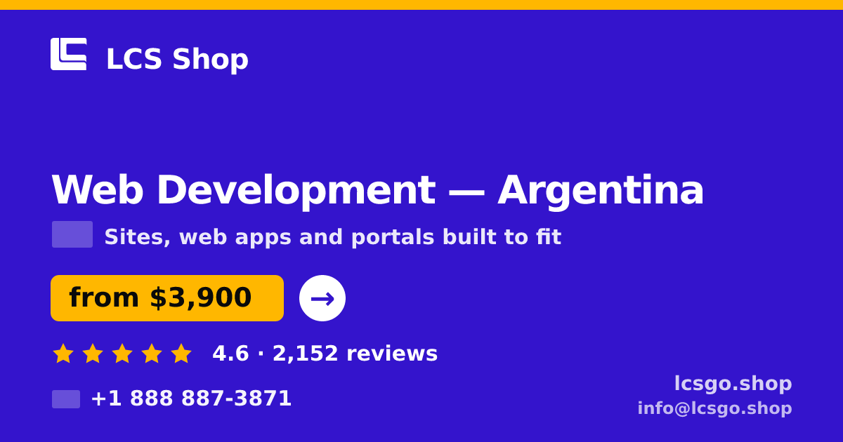 Web Development in Argentina — from $3,900, rated 4.6/5 by 2152 clients. LCS Shop.