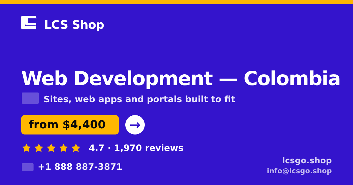 Web Development in Colombia — from $4,400, rated 4.7/5 by 1970 clients. LCS Shop.