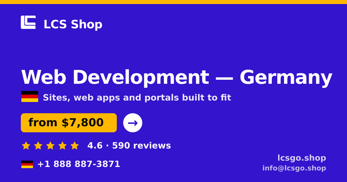 Web Development in Germany — from $7,800, rated 4.6/5 by 590 clients. LCS Shop.