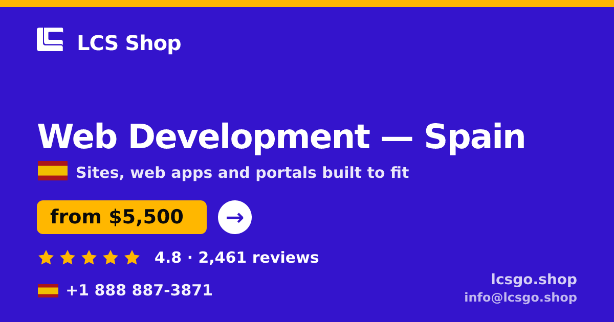 Web Development in Spain — from $5,500, rated 4.8/5 by 2461 clients. LCS Shop.