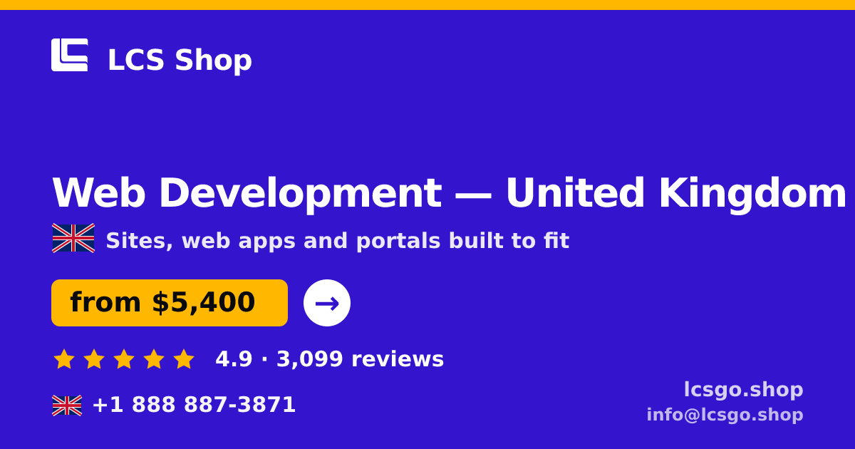 Web Development in United Kingdom — from $5,400, rated 4.9/5 by 3099 clients. LCS Shop.
