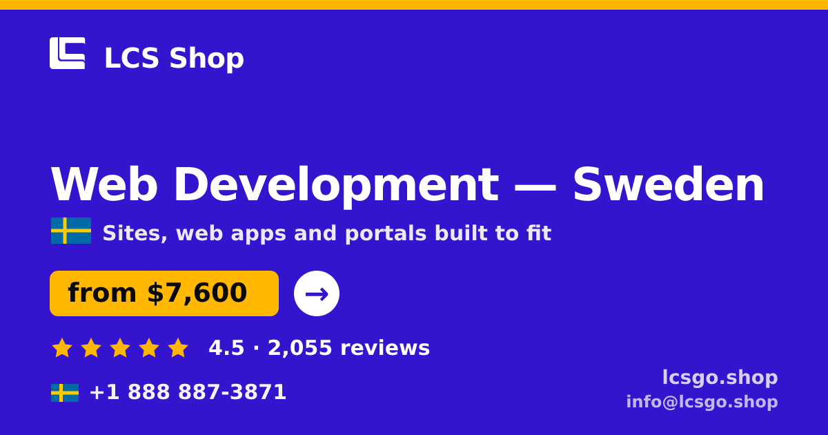 Web Development in Sweden — from $7,600, rated 4.5/5 by 2055 clients. LCS Shop.