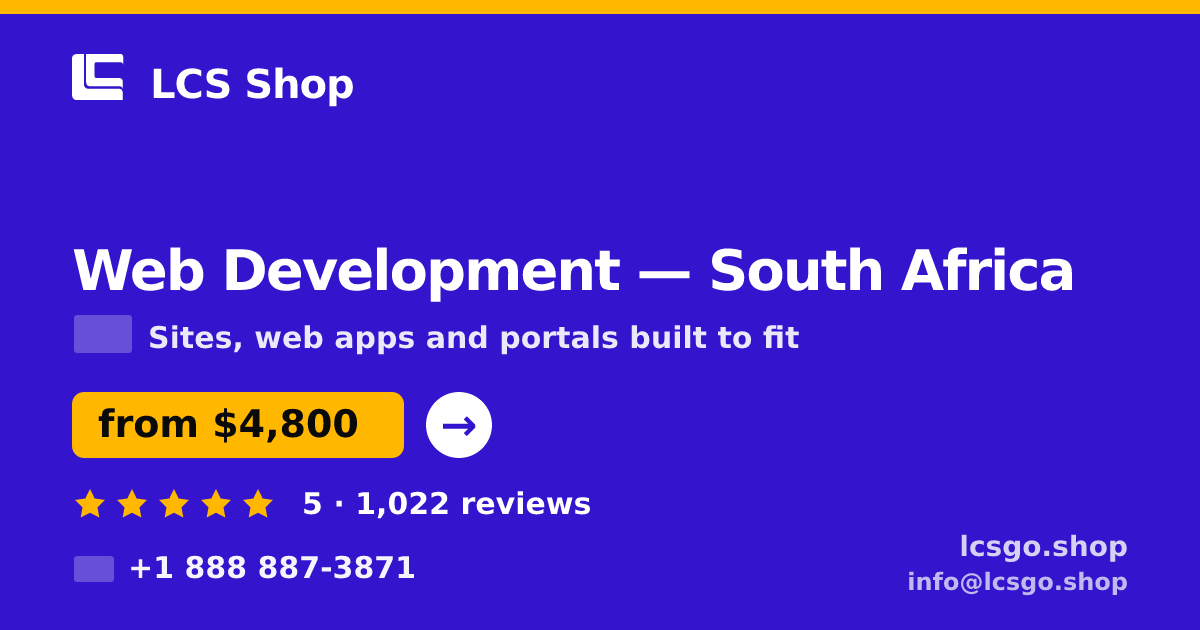 Web Development in Johannesburg — from $4,400, rated 4.7/5 by 2990 clients. LCS Shop.