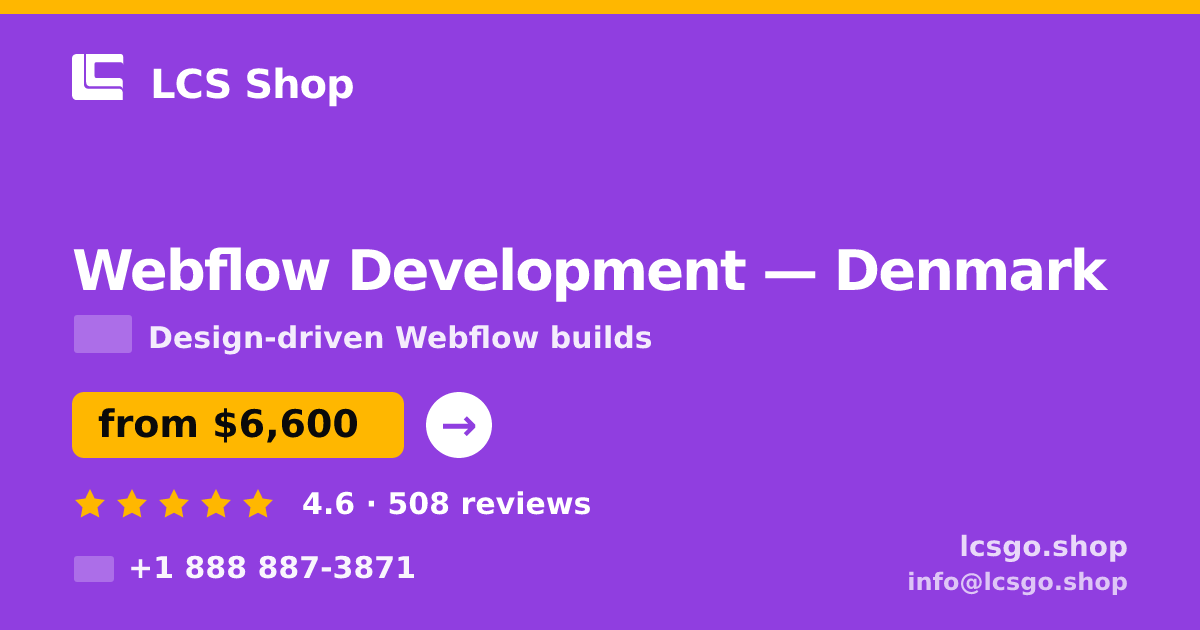 Webflow Development in Denmark — from $6,600, rated 4.6/5 by 508 clients. LCS Shop.