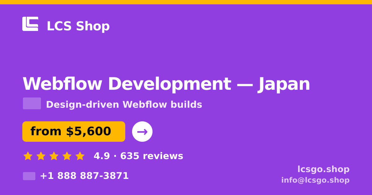 Webflow Development in Japan — from $5,600, rated 4.9/5 by 635 clients. LCS Shop.