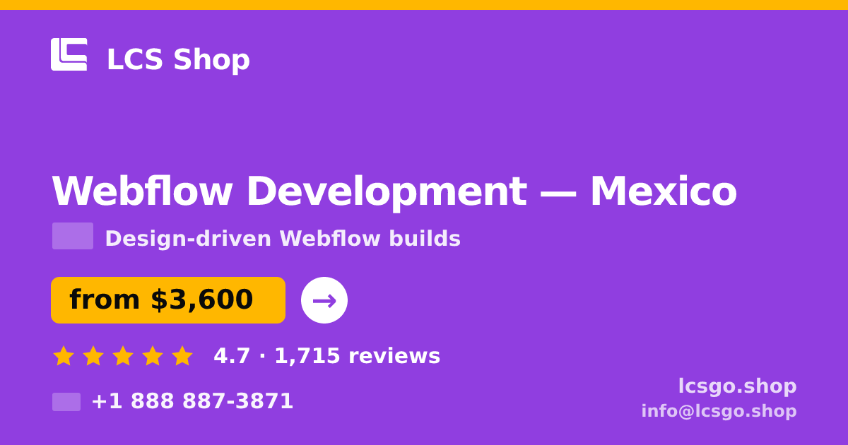 Webflow Development in Mexico — from $3,600, rated 4.7/5 by 1715 clients. LCS Shop.