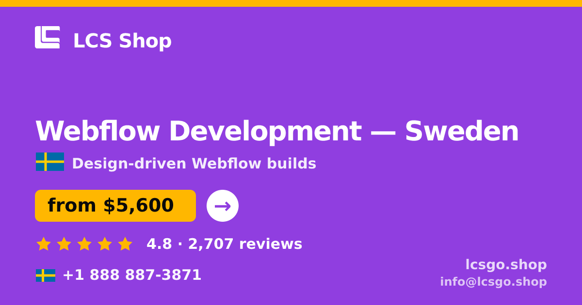 Webflow Development in Sweden — from $5,600, rated 4.8/5 by 2707 clients. LCS Shop.
