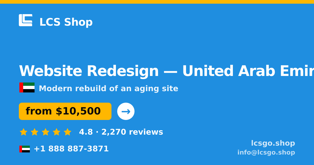 Website Redesign in United Arab Emirates — from $10,500, rated 4.8/5 by 2270 clients. LCS Shop.