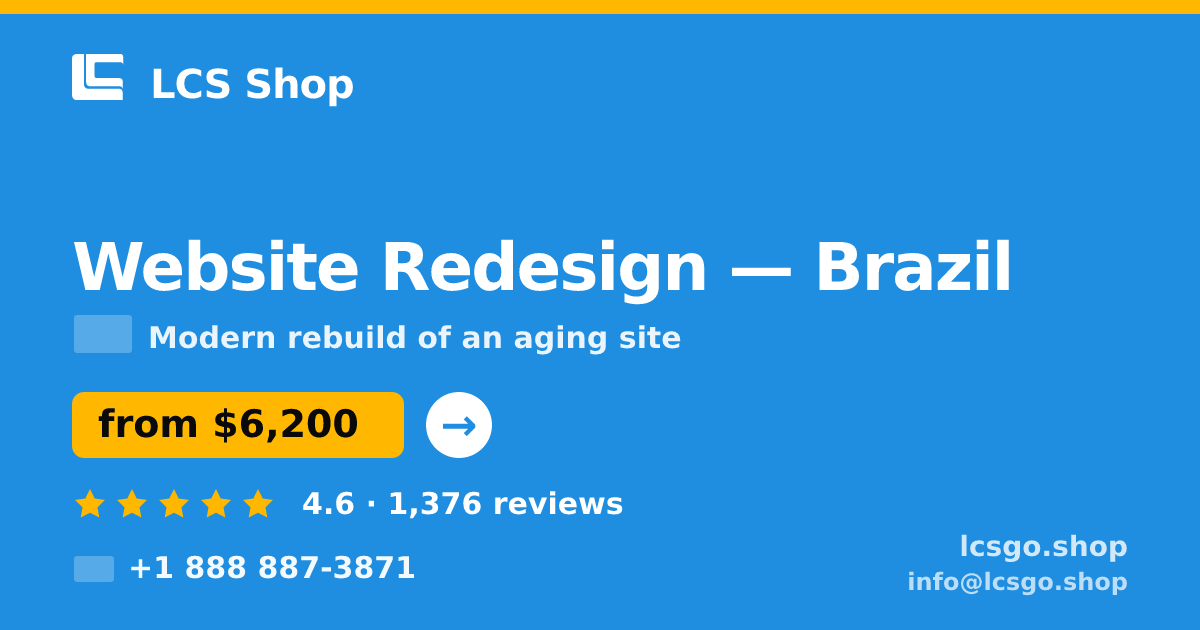 Website Redesign in Brazil — from $6,200, rated 4.6/5 by 1376 clients. LCS Shop.