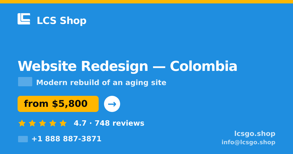 Website Redesign in Colombia — from $5,800, rated 4.7/5 by 748 clients. LCS Shop.