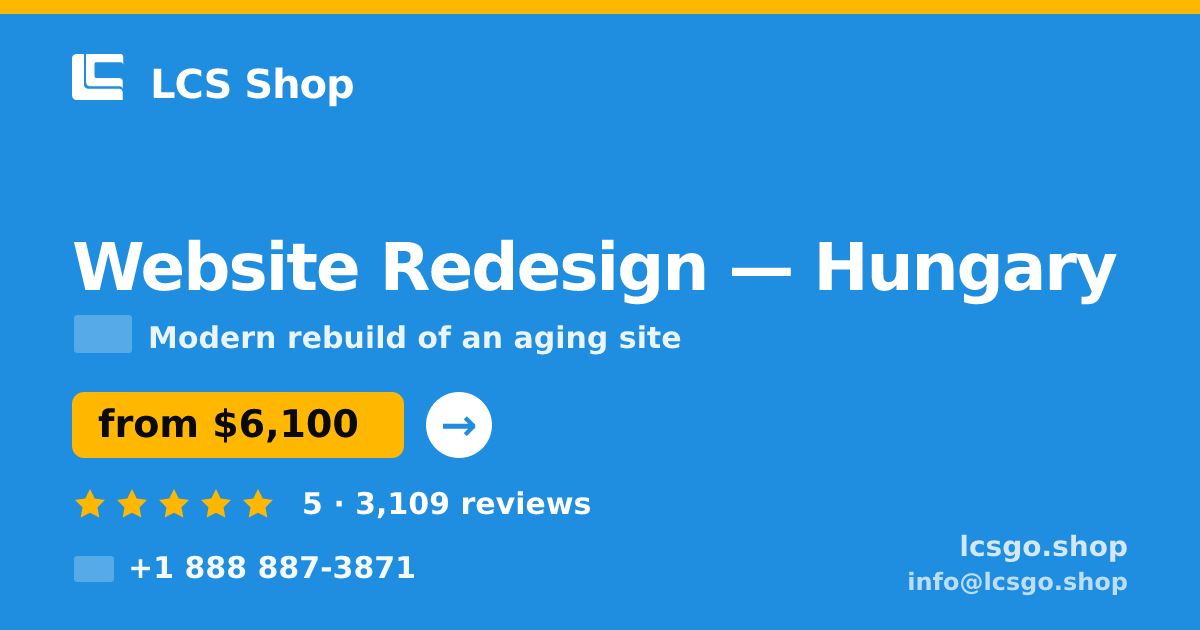 Website Redesign in Hungary — from $6,100, rated 5/5 by 3109 clients. LCS Shop.