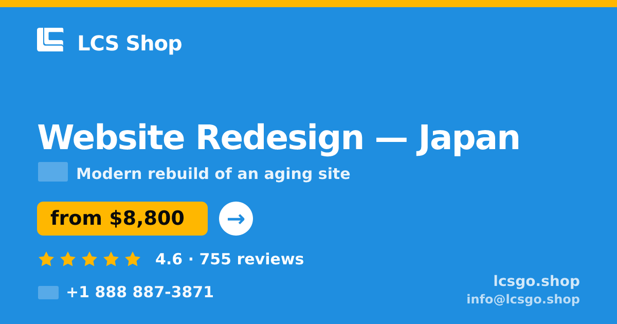 Website Redesign in Osaka — from $8,800, rated 5/5 by 2619 clients. LCS Shop.