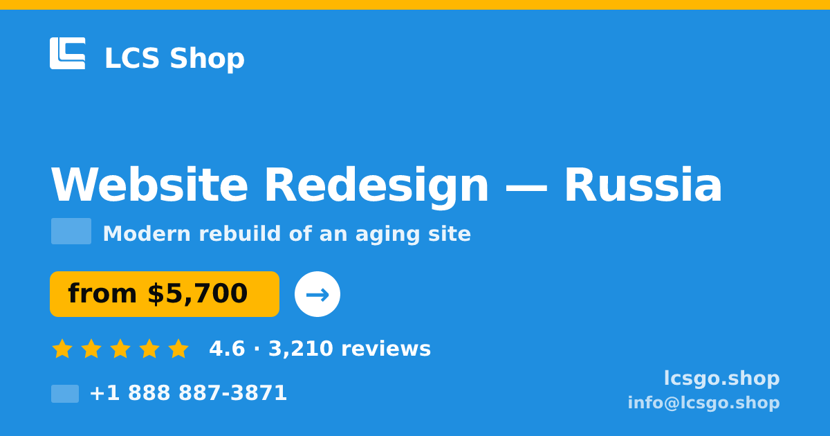 Website Redesign in Russia — from $5,700, rated 4.6/5 by 3210 clients. LCS Shop.