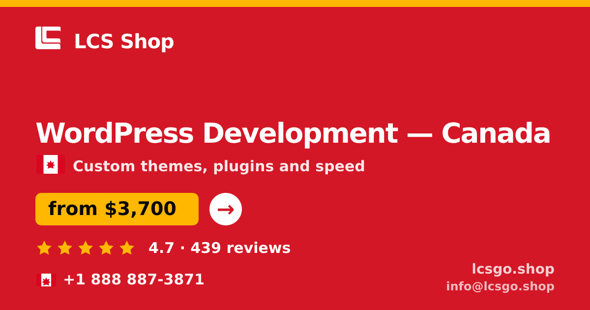 WordPress Development in Canada — from $3,700, rated 4.7/5 by 439 clients. LCS Shop.