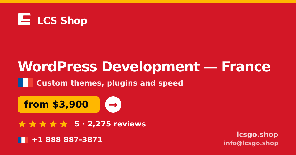 WordPress Development in France — from $3,900, rated 5/5 by 2275 clients. LCS Shop.