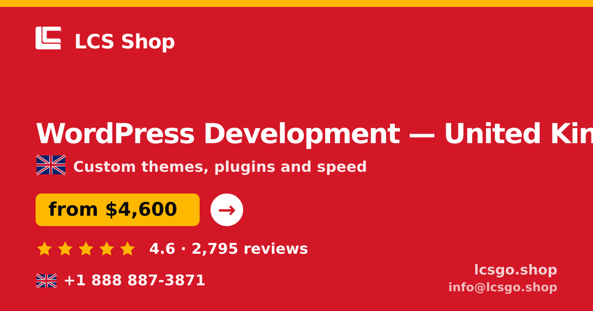 WordPress Development in United Kingdom — from $4,600, rated 4.6/5 by 2795 clients. LCS Shop.