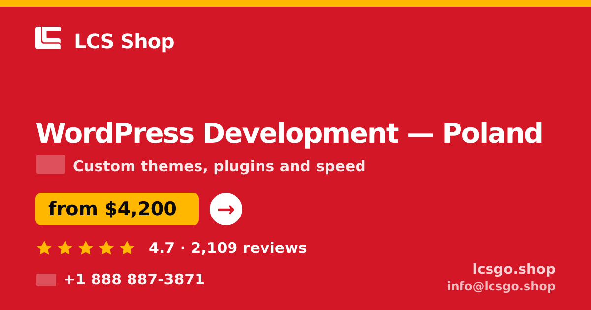 WordPress Development in Poland — from $4,200, rated 4.7/5 by 2109 clients. LCS Shop.