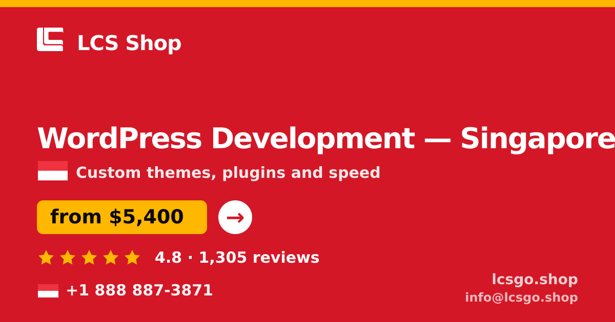 WordPress Development in Singapore — from $5,400, rated 4.8/5 by 1305 clients. LCS Shop.